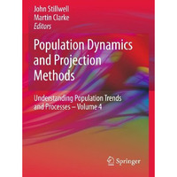 Population Dynamics and Projection Methods [Hardcover]