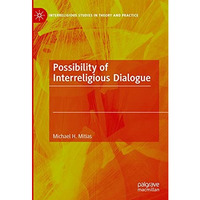 Possibility of Interreligious Dialogue [Hardcover]