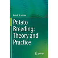 Potato Breeding: Theory and Practice [Paperback]