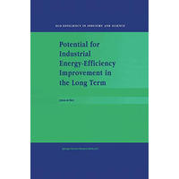 Potential for Industrial Energy-Efficiency Improvement in the Long Term [Paperback]