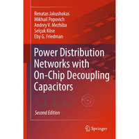 Power Distribution Networks with On-Chip Decoupling Capacitors [Paperback]