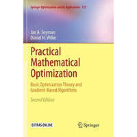 Practical Mathematical Optimization: Basic Optimization Theory and Gradient-Base [Paperback]