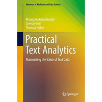 Practical Text Analytics: Maximizing the Value of Text Data [Hardcover]