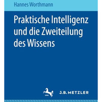 Praktische Intelligenz und die Zweiteilung des Wissens [Paperback]