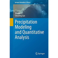 Precipitation Modeling and Quantitative Analysis [Hardcover]