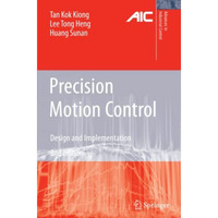 Precision Motion Control: Design and Implementation [Paperback]