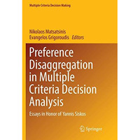 Preference Disaggregation in Multiple Criteria Decision Analysis: Essays in Hono [Paperback]