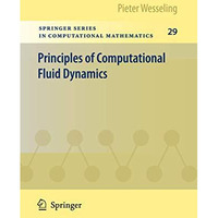 Principles of Computational Fluid Dynamics [Paperback]