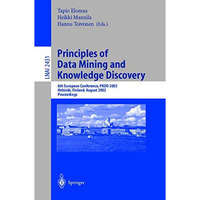 Principles of Data Mining and Knowledge Discovery: 6th European Conference, PKDD [Paperback]