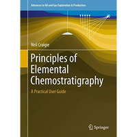 Principles of Elemental Chemostratigraphy: A Practical User Guide [Hardcover]