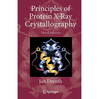 Principles of Protein X-Ray Crystallography [Paperback]