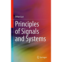 Principles of Signals and Systems [Hardcover]