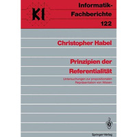 Prinzipien der Referentialit?t: Untersuchungen zur propositionalen Repr?sentatio [Paperback]