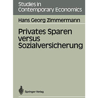 Privates Sparen versus Sozialversicherung [Paperback]