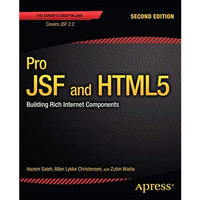 Pro JSF and HTML5: Building Rich Internet Components [Paperback]