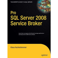 Pro SQL Server 2008 Service Broker [Paperback]