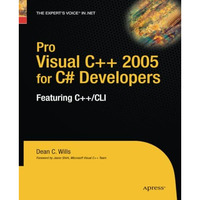 Pro Visual C++ 2005 for C# Developers: Featuring C++/CLI [Paperback]