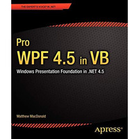 Pro WPF 4.5 in VB: Windows Presentation Foundation in .NET 4.5 [Paperback]