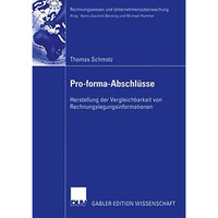 Pro-forma-Abschl?sse: Herstellung der Vergleichbarkeit von Rechnungslegungsinfor [Paperback]