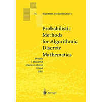 Probabilistic Methods for Algorithmic Discrete Mathematics [Paperback]