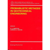 Probabilistic Methods in Geotechnical Engineering [Paperback]