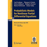 Probabilistic Models for Nonlinear Partial Differential Equations: Lectures give [Paperback]