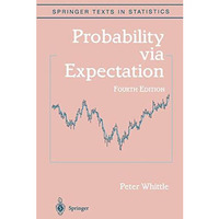 Probability via Expectation [Hardcover]