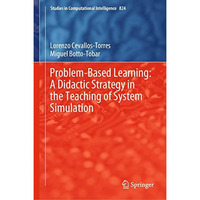 Problem-Based Learning: A Didactic Strategy in the Teaching of System Simulation [Hardcover]