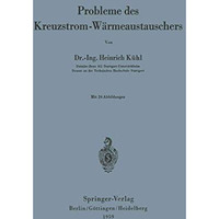 Probleme des Kreuzstrom-W?rmeaustauschers [Paperback]