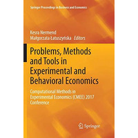 Problems, Methods and Tools in Experimental and Behavioral Economics: Computatio [Paperback]