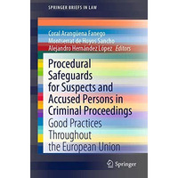 Procedural Safeguards for Suspects and Accused Persons in Criminal Proceedings:  [Paperback]