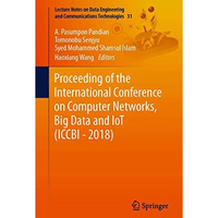 Proceeding of the International Conference on Computer Networks, Big Data and Io [Paperback]