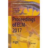 Proceedings of ELM-2017 [Paperback]