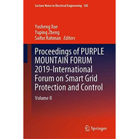 Proceedings of PURPLE MOUNTAIN FORUM 2019-International Forum on Smart Grid Prot [Hardcover]