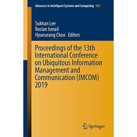 Proceedings of the 13th International Conference on Ubiquitous Information Manag [Paperback]