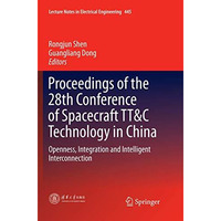 Proceedings of the 28th Conference of Spacecraft TT&C Technology in China: O [Paperback]