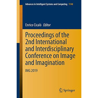 Proceedings of the 2nd International and Interdisciplinary Conference on Image a [Paperback]