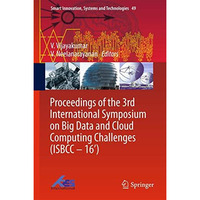 Proceedings of the 3rd International Symposium on Big Data and Cloud Computing C [Hardcover]