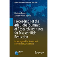 Proceedings of the 4th Global Summit of Research Institutes for Disaster Risk Re [Hardcover]