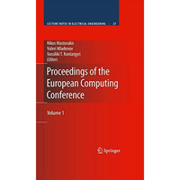 Proceedings of the European Computing Conference: Volume 1 [Paperback]