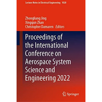 Proceedings of the International Conference on Aerospace System Science and Engi [Hardcover]