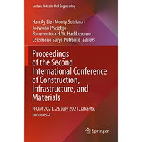 Proceedings of the Second International Conference of Construction, Infrastructu [Paperback]