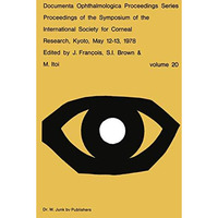 Proceedings of the Symposium of the International Society for Corneal Research,  [Paperback]