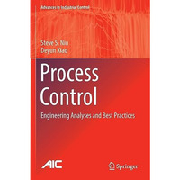 Process Control: Engineering Analyses and Best Practices [Paperback]