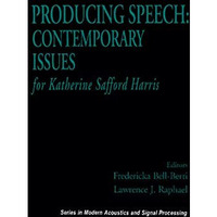 Producing Speech: Contemporary Issues: for Katherine Safford Harris [Hardcover]