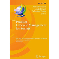 Product Lifecycle Management for Society: 10th IFIP WG 5.1 International Confere [Paperback]