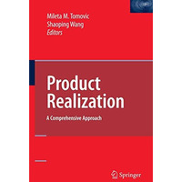 Product Realization: A Comprehensive Approach [Paperback]