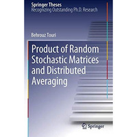 Product of Random Stochastic Matrices and Distributed Averaging [Hardcover]