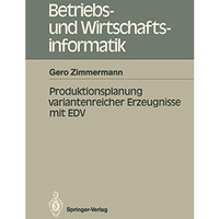 Produktionsplanung variantenreicher Erzeugnisse mit EDV [Paperback]