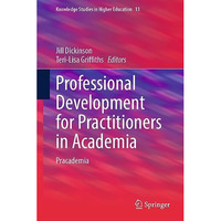 Professional Development for Practitioners in Academia: Pracademia [Hardcover]